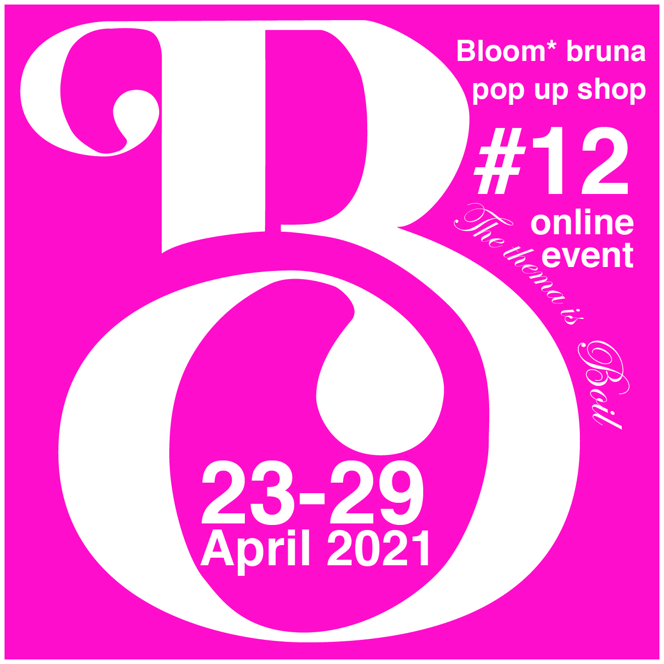 Bloom*bruna pop up shop #12[
Boil]オンライン販売期間延長